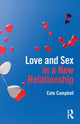 Book cover of: Love and Sex in a New Relationship. By: Cate Campbell