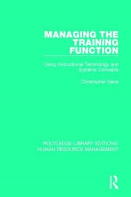Book cover of: Managing the Training Function. By: Christopher Gane