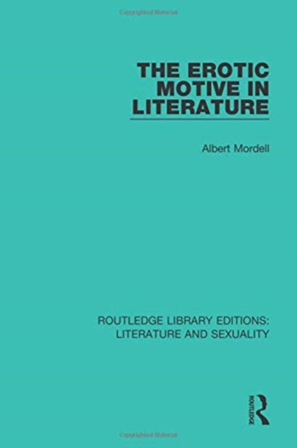 Book cover of: Erotic Motive in Literature. By: Albert Mordell