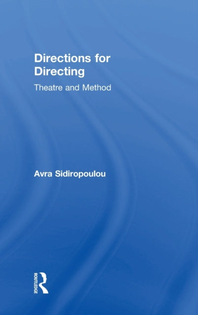 Book cover of: Directions for Directing. By: Avra Sidiropoulou