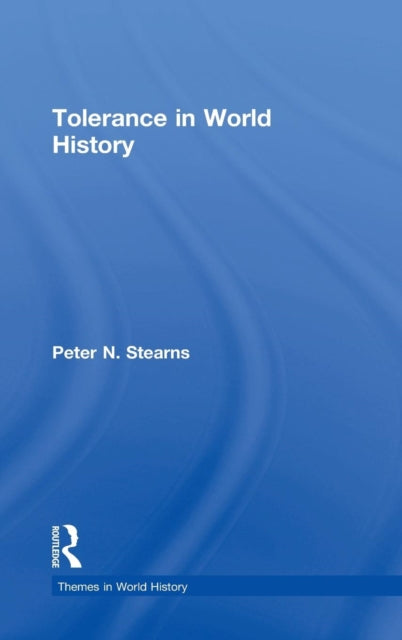 Book cover of: Tolerance in World History. By: Peter Stearns