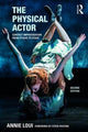 Book cover of: Physical Actor. By: Annie Loui