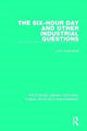 Book cover of: Six-Hour Day and Other Industrial Questions. By: Lord Leverhulme