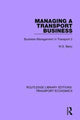 Book cover of: Managing a Transport Business. By: W. S. Barry