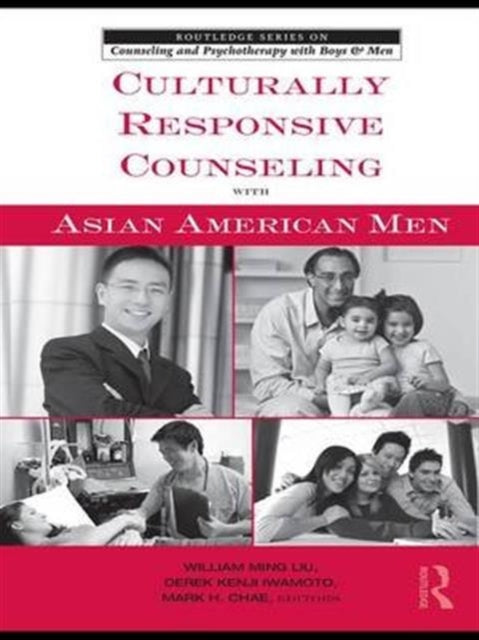 Book cover of: Culturally Responsive Counseling with Asian American Men