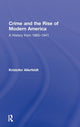 Book cover of: Crime and the Rise of Modern America