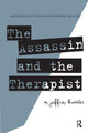 Book cover of: Assassin and the Therapist. By: Jeffrey A. Kottler