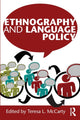 Book cover of: Ethnography and Language Policy. By: T. L. McCarty