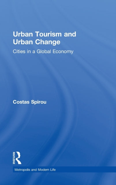 Book cover of: Urban Tourism and Urban Change. By: Costas Spirou