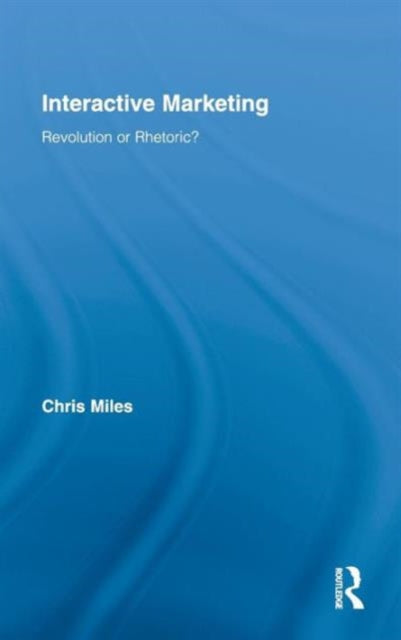 Book cover of: Interactive Marketing. By: Christopher Miles