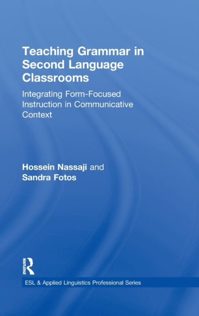 Book cover of: Teaching Grammar in Second Language Classrooms. By: Hossein Nassaji