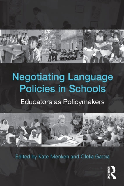 Negotiating Language Policies in Schools