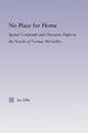 Book cover of: No Place for Home. By: Jay Ellis