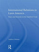 Book cover of: International Relations in Latin America. By: Andrea Oelsner