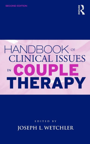 Handbook of Clinical Issues in Couple Therapy