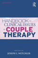 Book cover of: Handbook of Clinical Issues in Couple Therapy. By: Joseph L. Wetchler