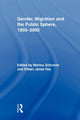 Book cover of: Gender, Migration, and the Public Sphere, 1850-2005. By: Marlou Schrover