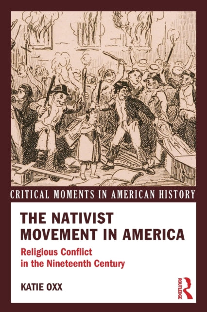 Book cover of: Nativist Movement in America. By: Katie Oxx