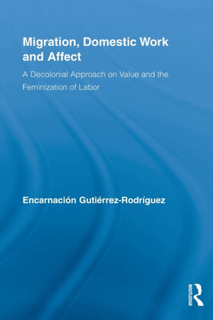 Migration, Domestic Work and Affect