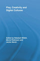 Book cover of: Play, Creativity and Digital Cultures. By: Rebekah Willett