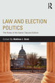 Book cover of: Law and Election Politics. By: Matthew J. Streb