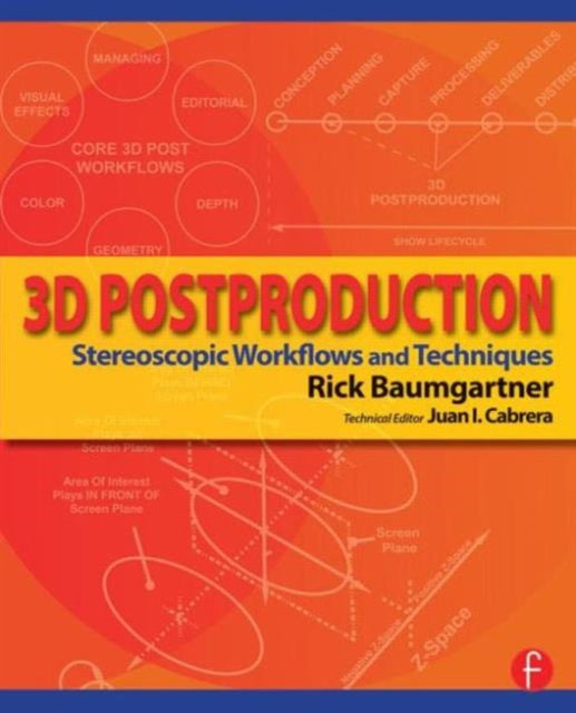 Book cover of: 3D Postproduction. By: Rick Baumgartner