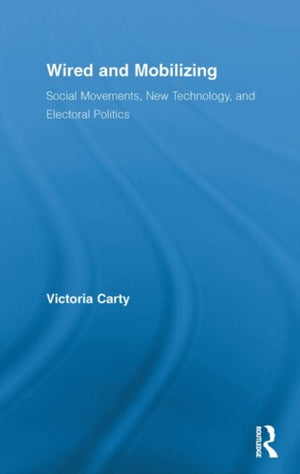 Wired and Mobilizing