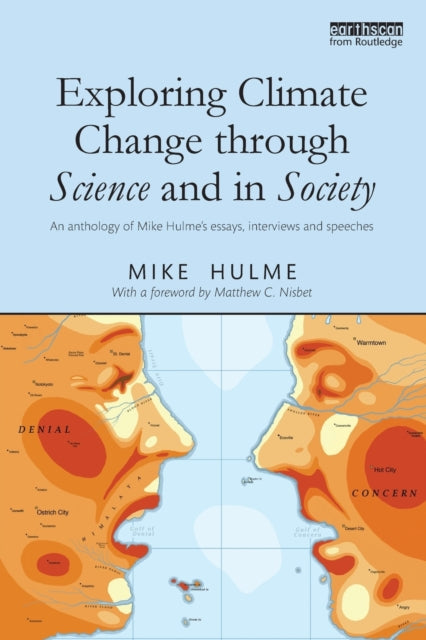 Book cover of: Exploring Climate Change through Science and in Society