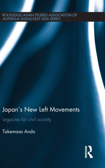 Book cover of: Japan's New Left Movements. By: Takemasa Ando