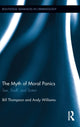 Book cover of: Myth of Moral Panics. By: Bill Thompson