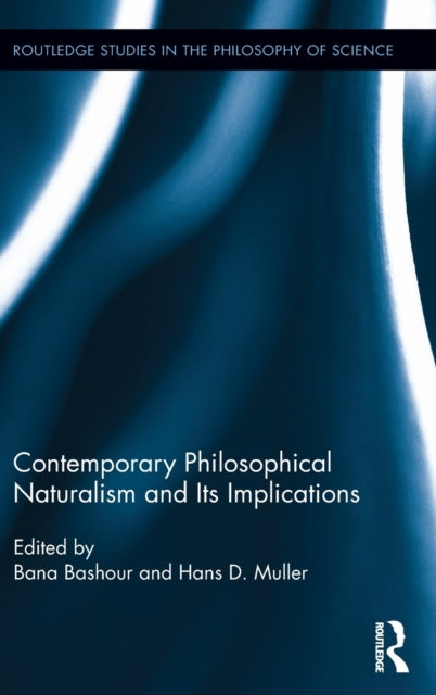 Book cover of: Contemporary Philosophical Naturalism and Its Implications