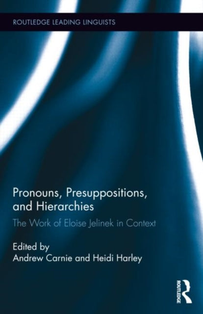 Book cover of: Pronouns, Presuppositions, and Hierarchies. By: Andrew Carnie