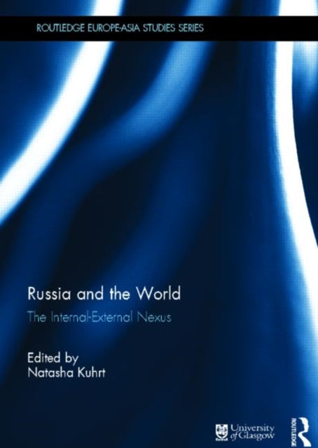 Book cover of: Russia and the World. By: Natasha Kuhrt
