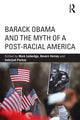 Book cover of: Barack Obama and the Myth of a Post-Racial America