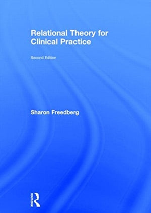 Relational Theory for Clinical Practice