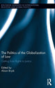 Book cover of: Politics of the Globalization of Law. By: Alison Brysk