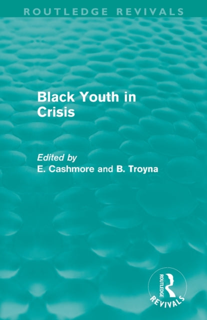 Black Youth in Crisis (Routledge Revivals)