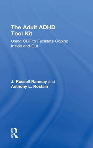 The Adult ADHD Tool Kit