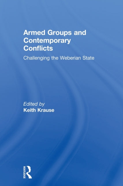 Book cover of: Armed Groups and Contemporary Conflicts. By: Keith Krause