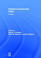 Book cover of: Resilient Sustainable Cities. By: Peter Roberts