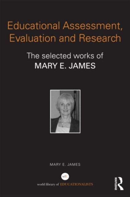 Book cover of: Educational Assessment, Evaluation and Research. By: Mary E. James