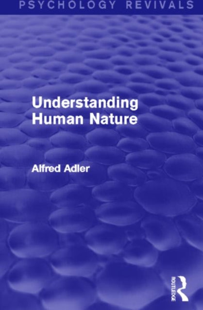 Book cover of: Understanding Human Nature. By: Alfred Adler