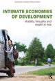 Book cover of: Intimate Economies of Development. By: Chris Lyttleton