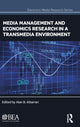 Book cover of: Media Management and Economics Research in a Transmedia Environment. By: Alan B. Albarran
