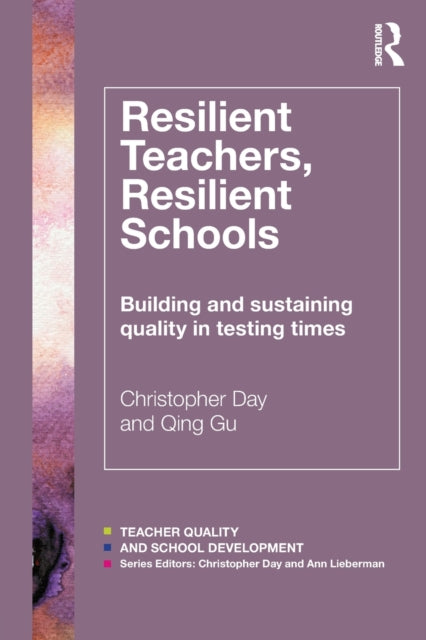 Book cover of: Resilient Teachers, Resilient Schools. By: Christopher Day
