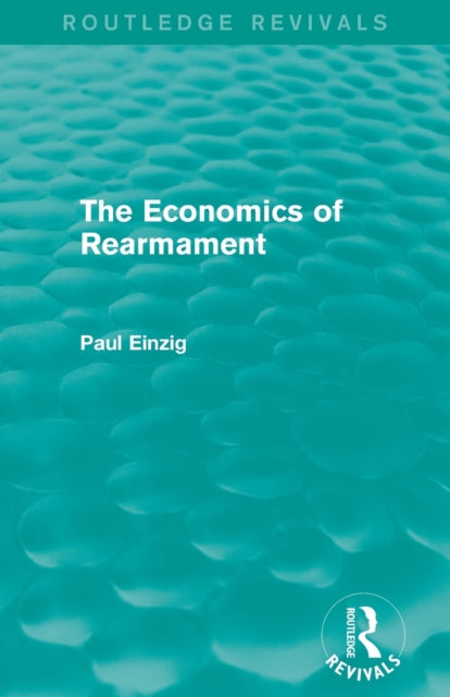 Book cover of: Economics of Rearmament (Rev). By: Paul Einzig