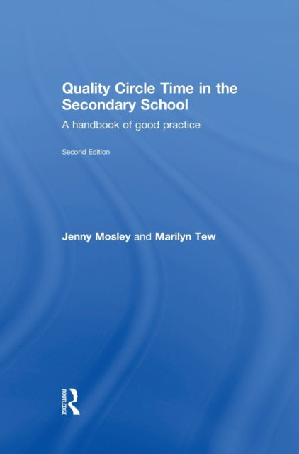 Book cover of: Quality Circle Time in the Secondary School. By: Jenny Mosley