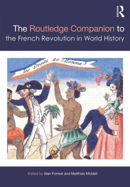 Book cover of: Routledge Companion to the French Revolution in World History. By: Alan Forrest