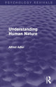 Book cover of: Understanding Human Nature. By: Alfred Adler