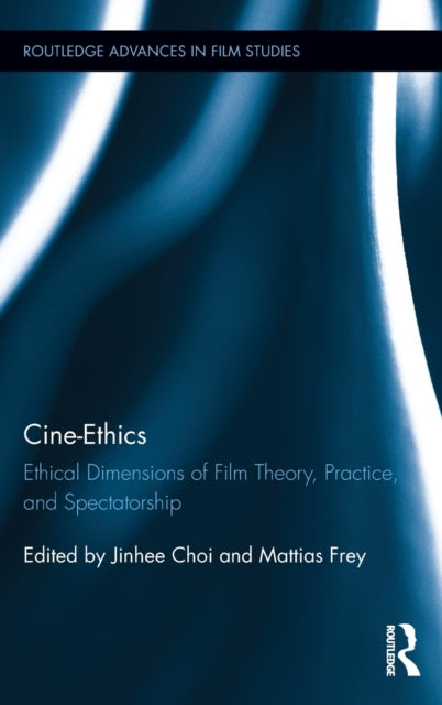 Book cover of: Cine-Ethics. By: Jinhee Choi